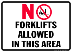 No Forklifts Allowed